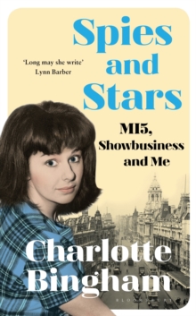 Spies and Stars : MI5, Showbusiness and Me, Hardback Book Spies and Stars : MI5, Showbusiness and Me, Hardback Book