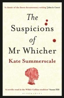 The Suspicions of Mr. Whicher : or The Murder at Road Hill House, Paperback / softback Book The Suspicions of Mr. Whicher : or The Murder at Road Hill House, Paperback / softback Book