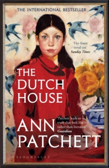 The Dutch House : Longlisted for the Women's Prize 2020, Paperback / softback Book The Dutch House : Longlisted for the Women's Prize 2020, Paperback / softback Book