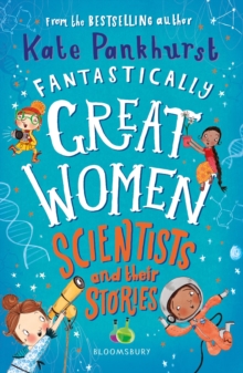 Fantastically Great Women Scientists and Their Stories, Paperback / softback Book Fantastically Great Women Scientists and Their Stories, Paperback / softback Book