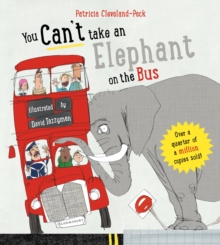 You Can't Take An Elephant On the Bus, Board book Book You Can't Take An Elephant On the Bus, Board book Book