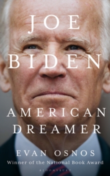 Joe Biden : American Dreamer, Hardback Book Joe Biden : American Dreamer, Hardback Book