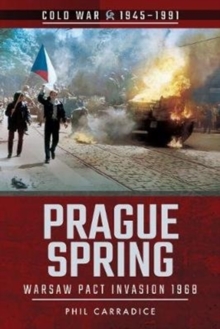 Prague Spring : Warsaw Pact Invasion, 1968, Paperback / softback Book Prague Spring : Warsaw Pact Invasion, 1968, Paperback / softback Book