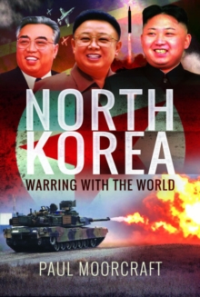 North Korea - Warring with the World, Hardback Book North Korea - Warring with the World, Hardback Book