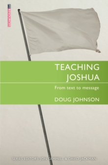 Teaching Joshua : From Text to Message, Paperback / softback Book Teaching Joshua : From Text to Message, Paperback / softback Book