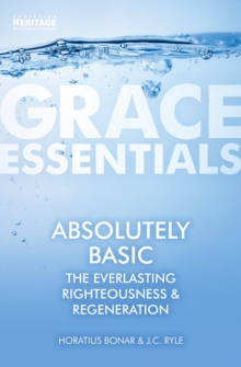 Absolutely Basic : The Everlasting righteousness & Regeneration