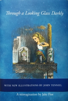 Through A Looking Glass Darkly, Hardback Book Through A Looking Glass Darkly, Hardback Book