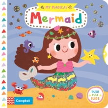 My Magical Mermaid, Board book Book My Magical Mermaid, Board book Book