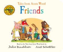 Tales from Acorn Wood: Friends, Board book Book Tales from Acorn Wood: Friends, Board book Book