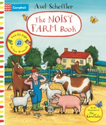 Axel Scheffler The Noisy Farm Book, Board book Book Axel Scheffler The Noisy Farm Book, Board book Book