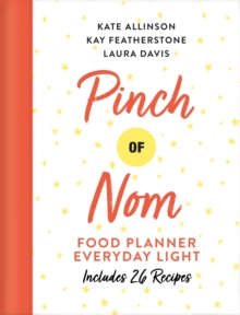 Pinch of Nom Food Planner: Everyday Light, Hardback Book Pinch of Nom Food Planner: Everyday Light, Hardback Book