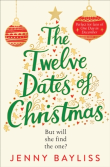 The Twelve Dates of Christmas, Paperback / softback Book The Twelve Dates of Christmas, Paperback / softback Book