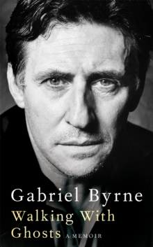 Walking With Ghosts : A Memoir, Hardback Book Walking With Ghosts : A Memoir, Hardback Book