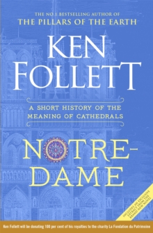 Notre-Dame : A Short History of the Meaning of Cathedrals, Hardback Book Notre-Dame : A Short History of the Meaning of Cathedrals, Hardback Book