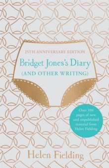Bridget Jones's Diary (And Other Writing) : 25th Anniversary Edition, Hardback Book Bridget Jones's Diary (And Other Writing) : 25th Anniversary Edition, Hardback Book