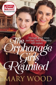 The Orphanage Girls Reunited : The moving wartime saga set in London’s East End