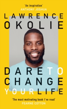 Dare to Change Your Life, Hardback Book Dare to Change Your Life, Hardback Book