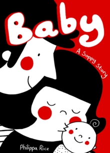 Baby : A Soppy Story, Hardback Book Baby : A Soppy Story, Hardback Book