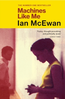 Machines Like Me, Paperback / softback Book Machines Like Me, Paperback / softback Book