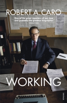Working : Researching, Interviewing, Writing, Paperback / softback Book Working : Researching, Interviewing, Writing, Paperback / softback Book