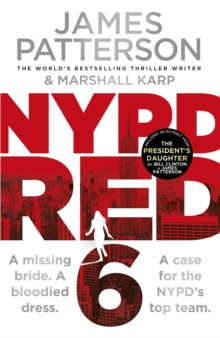 NYPD Red 6 : A missing bride. A bloodied dress. NYPD Red's deadliest case yet, Hardback Book NYPD Red 6 : A missing bride. A bloodied dress. NYPD Red's deadliest case yet, Hardback Book