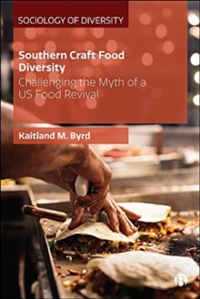 Southern Craft Food Diversity : Challenging the Myth of a US Food Revival