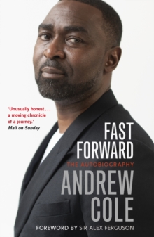 Fast Forward: The Autobiography : The Hard Road to Football Success, EPUB eBook Fast Forward: The Autobiography : The Hard Road to Football Success, EPUB eBook