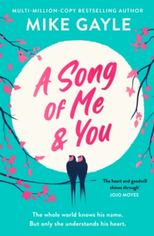 A Song of Me and You : a heartfelt and romantic novel of first love and second chances, picked for the Richard & Judy Book Club