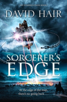 Sorcerer's Edge : The Tethered Citadel Book 3