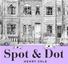 Spot & Dot, Hardback Book Spot & Dot, Hardback Book