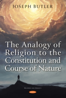 The Analogy of Religion to the Constitution and Course of Nature