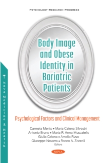 Body Image and Obese Identity in Bariatric Patients: Psychological Factors and Clinical Management