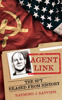 Agent Link : The Spy Erased from History