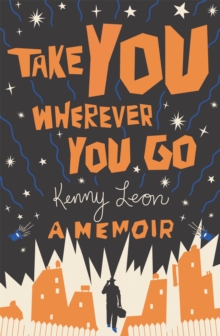 Take You Wherever You Go, Hardback Book Take You Wherever You Go, Hardback Book