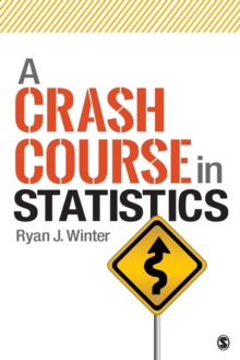 A Crash Course in Statistics, Paperback / softback Book A Crash Course in Statistics, Paperback / softback Book