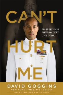 Can't Hurt Me : Master Your Mind and Defy the Odds, EPUB eBook Can't Hurt Me : Master Your Mind and Defy the Odds, EPUB eBook