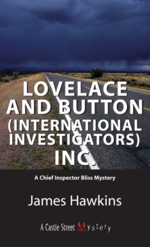 Lovelace and Button (International Investigators) Inc. : An Inspector Bliss Mystery