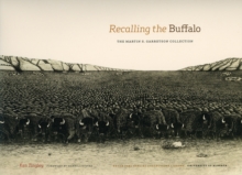 Recalling the Buffalo : The Martin S. Garretson Collection