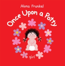 Once Upon a Potty - Girl, Hardback Book Once Upon a Potty - Girl, Hardback Book