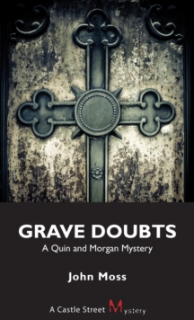 Grave Doubts : A Quin and Morgan Mystery