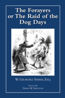 The Forayers : or The Raid of the Dog Days