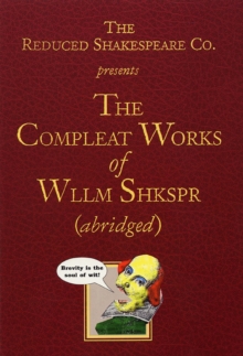 The Compleat Works of Wllm Shkspr (Abridged), Paperback Book The Compleat Works of Wllm Shkspr (Abridged), Paperback Book