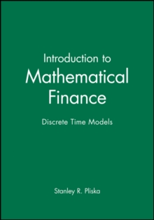 Introduction to Mathematical Finance : Discrete Time Models, Hardback Book Introduction to Mathematical Finance : Discrete Time Models, Hardback Book