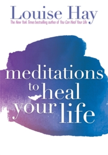 Meditations To Heal Your Life, Paperback Book Meditations To Heal Your Life, Paperback Book