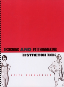 Designing and Pattern Making for Stretch Fabrics, Paperback Book Designing and Pattern Making for Stretch Fabrics, Paperback Book