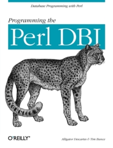 Programming the Perl DBI : Database Programming with Perl, Paperback Book Programming the Perl DBI : Database Programming with Perl, Paperback Book