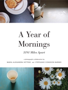 A Year of Mornings : 3191 Miles Apart, Paperback Book A Year of Mornings : 3191 Miles Apart, Paperback Book