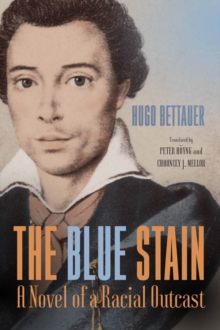 The Blue Stain - A Novel of a Racial Outcast, Hardback Book The Blue Stain - A Novel of a Racial Outcast, Hardback Book