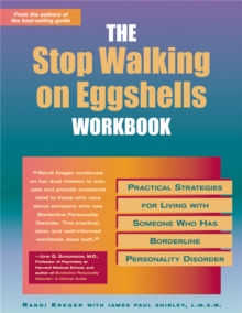 Stop Walking On Eggshells Workbook : Practical Strategies for Living with Someone Who Has Borderline Personality Disorder, Paperback Book Stop Walking On Eggshells Workbook : Practical Strategies for Living with Someone Who Has Borderline Personality Disorder, Paperback Book