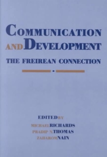 Communication and Development : The Freirean Connection